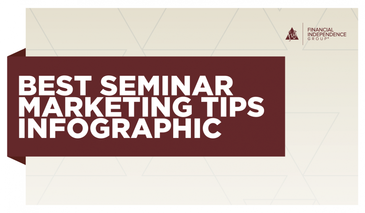 SeminarTips_Header_12.18.18_FNL2 Best Seminar Marketing Tips Infographic for financial advisors