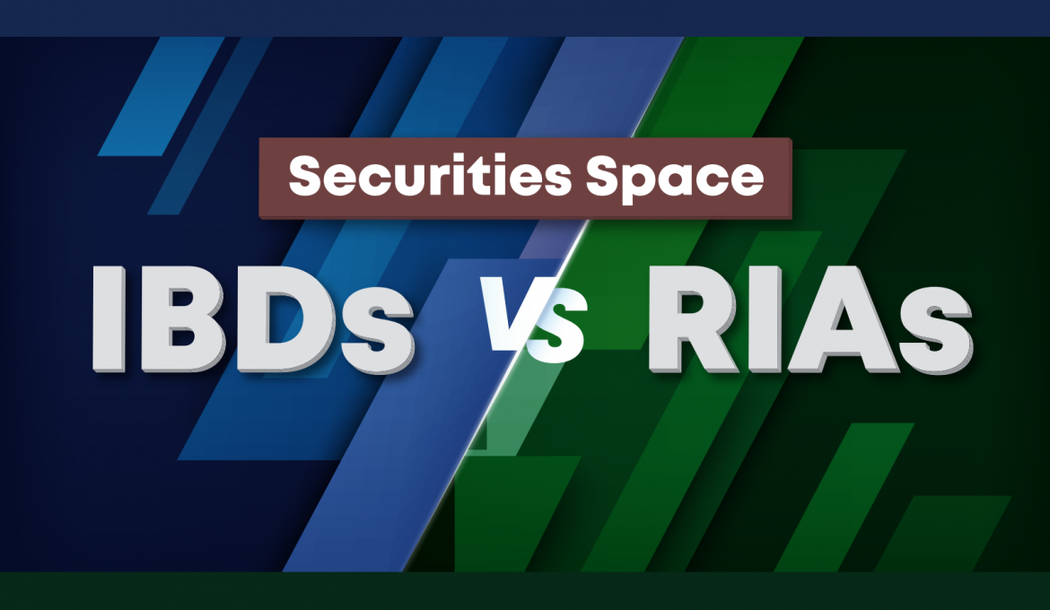ibds-rias header what's the difference between independent broker-dealers vs registered investment advisors
