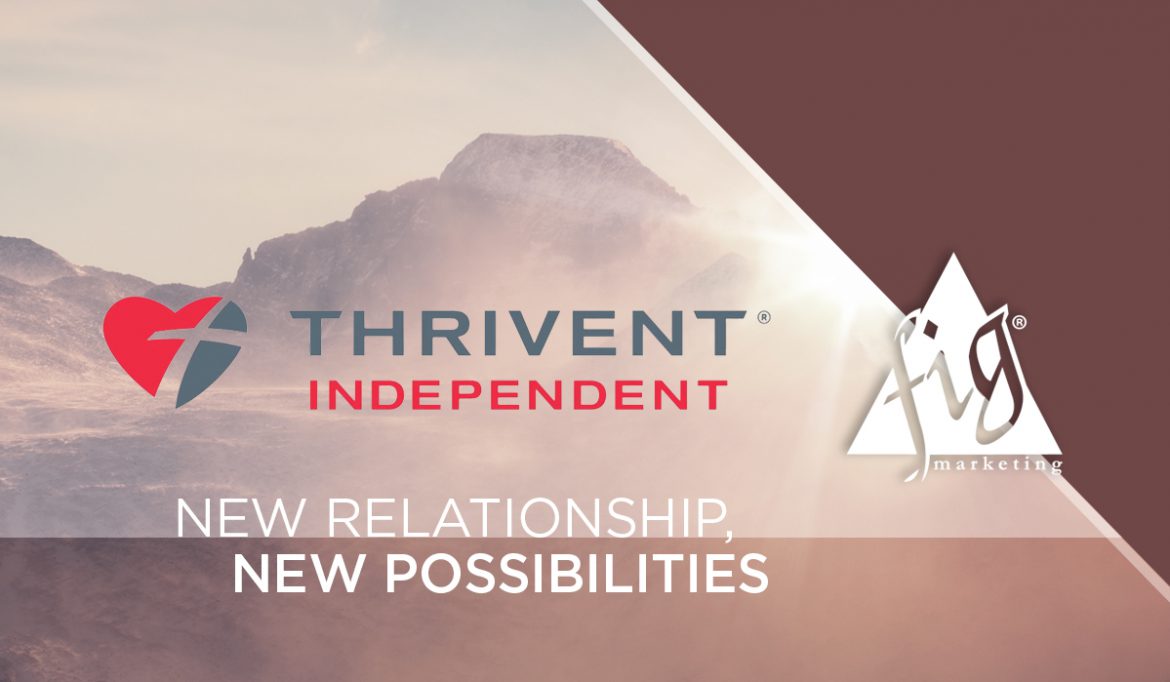 FIG_05.1.19_FIGThrivent_BPImage FIG Marketing and Thrivent Independent announce partnership
