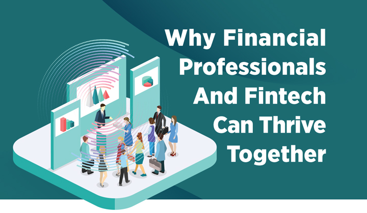 FIG_BP_10.11.19-FintechInfog-Hdr Why Financial Professionals and Fintech Can Thrive Together Infographic