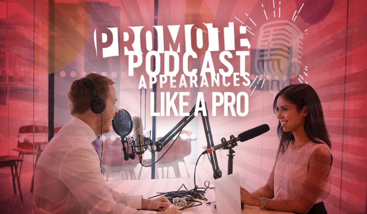 How to Promote a Podcast Appearance in 10 Easy Steps blog header