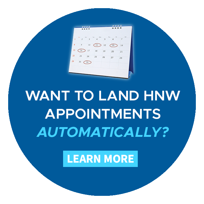 website button to learn more about our automatic high-net-worth appointment-setting solution
